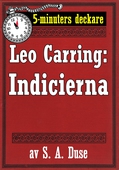 5-minuters deckare. Leo Carring: Indicierna. Detektivberättelse. Återutgivning av text från 1929