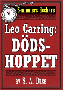 5-minuters deckare. Leo Carring: Dödshoppet. De