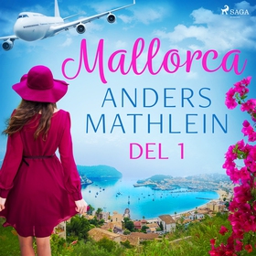 Mallorca del 1 (ljudbok) av Anders Mathlein