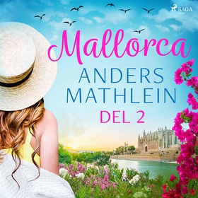 Mallorca del 2 (ljudbok) av Anders Mathlein