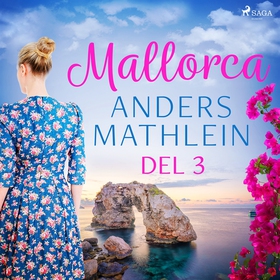 Mallorca del 3 (ljudbok) av Anders Mathlein
