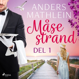 Måsestrand del 1 (ljudbok) av Anders Mathlein