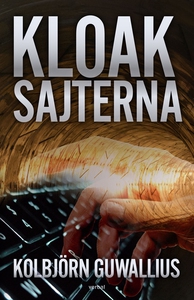 Kloaksajterna (e-bok) av Kolbjörn Guwallius