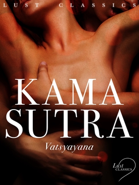 LUST Classics: Kama Sutra (e-bok) av Vatsyayana