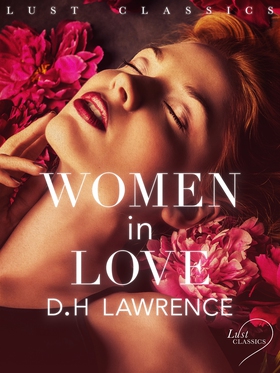 LUST Classics: Women in Love (e-bok) av D. H. L
