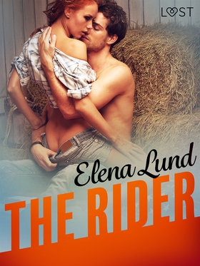 The Rider - Erotic Short Story (e-bok) av Elena