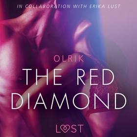 The Red Diamond - Sexy erotica (ljudbok) av Olr