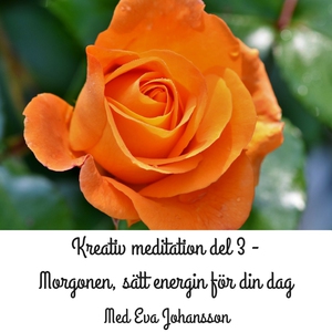 Kreativ meditation - del 3 (ljudbok) av Eva Joh