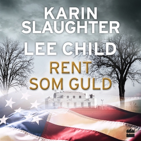Rent som guld (ljudbok) av Karin Slaughter, Lee