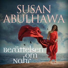 Berättelsen om Nahr (ljudbok) av Susan Abulhawa