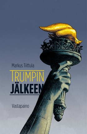 Trumpin jälkeen (e-bok) av Markus Tiittula