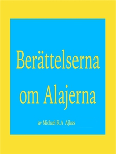 Berättelserna om Alajerna (e-bok) av Michael R.