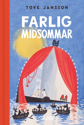 Farlig midsommar (e-bok) av Tove Jansson