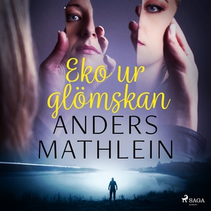 Eko ur glömskan (ljudbok) av Anders Mathlein