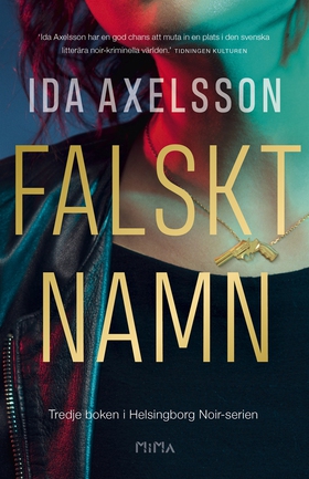 Falskt namn (e-bok) av Ida Axelsson