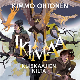 Ikimaa - Kuiskaajien kilta (ljudbok) av Kimmo O