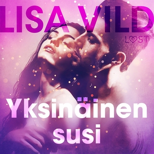 Yksinäinen susi - eroottinen novelli (ljudbok)