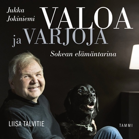 Valoa ja varjoja – Jukka Jokiniemi, sokean eläm