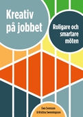 Kreativ på jobbet : roligare och smartare möten