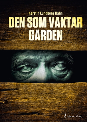 Den som vaktar gården (e-bok) av Kerstin Lundbe