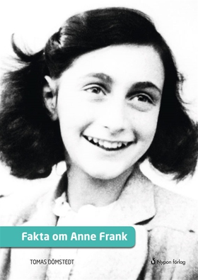 Fakta om Anne Frank (e-bok) av Tomas Dömstedt