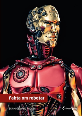 Fakta om robotar (e-bok) av Eva Mosegaard Amdis