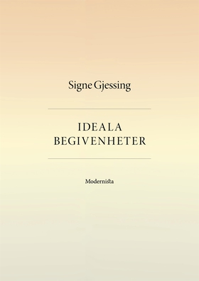 Ideala begivenheter (e-bok) av Signe Gjessing