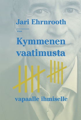 Kymmenen vaatimusta vapaalle ihmiselle (e-bok)