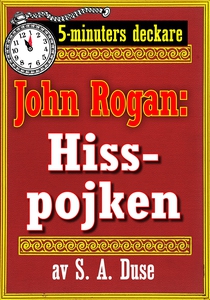 5-minuters deckare. Mästertjuven John Rogan: Hi