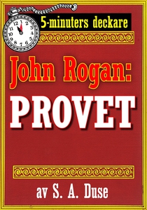 5-minuters deckare. Mästertjuven John Rogan: Pr