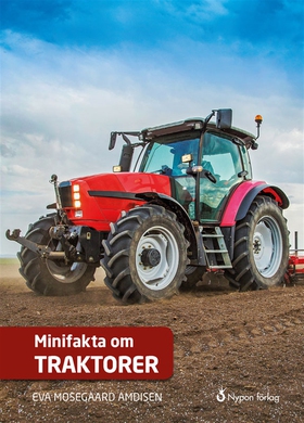 Minifakta om traktorer (e-bok) av Eva Mosegaard