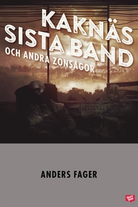 Kaknäs sista band och andra zonsagor (e-bok) av