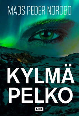 Kylmä pelko (e-bok) av Mads Peder Nordbo