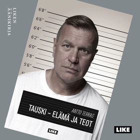 Tauski - Elämä ja teot (ljudbok) av Antto Terra