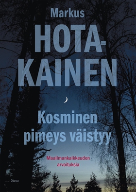 Kosminen pimeys väistyy (e-bok) av Markus Hotak