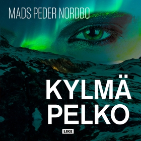 Kylmä pelko (ljudbok) av Mads Peder Nordbo