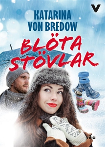 Blöta stövlar (e-bok) av Katarina von Bredow