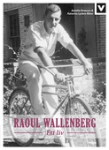Raoul Wallenberg - Ett liv