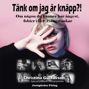 Tänk om jag är knäpp?! Om någon du känner har å