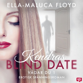 Kendras Blind Date (ljudbok) av Ella-Maluca Flo