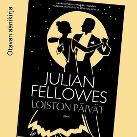 Loiston päivät (ljudbok) av Julian Fellowes