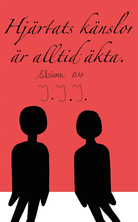 Hjärtats känslor är alltid äkta.