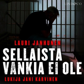 Sellaista vankia ei ole (ljudbok) av Lauri Janh