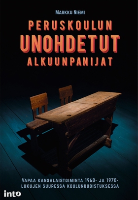 Peruskoulun unohdetut alkuunpanijat (e-bok) av 