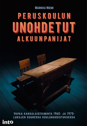 Peruskoulun unohdetut alkuunpanijat (e-bok) av