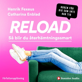 Reload : så blir du återhämtningssmart (ljudbok