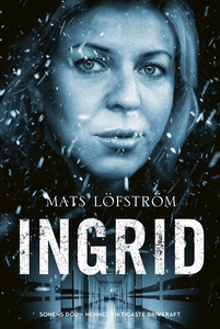 Ingrid (e-bok) av Mats Löfström