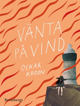 Vänta på vind (e-bok) av Oskar Kroon