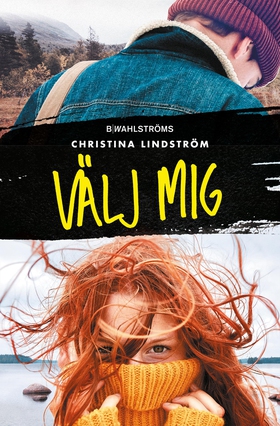 Välj mig (e-bok) av Christina Lindström