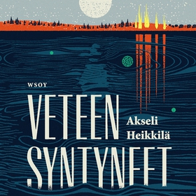 Veteen syntyneet (ljudbok) av Akseli Heikkilä